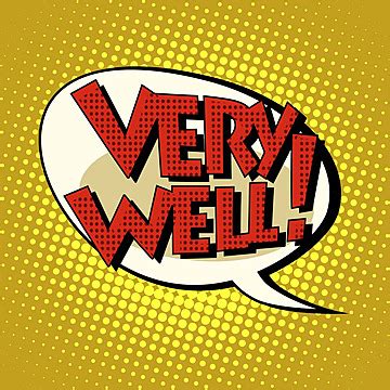 Very Well Comic Bubble Retro Text Pop Art Pop Retro Comics Vector Pop