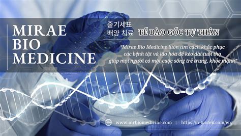 Quy trình cấy Tế bào gốc tự thân Mirae Bio Medicine Hàn Quốc TAL Group