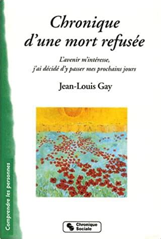 Chronique D Une Mort Refus E Jean Louis Gay