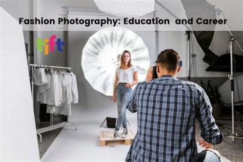 Fashion Photography: Learn about Courses, Career Options