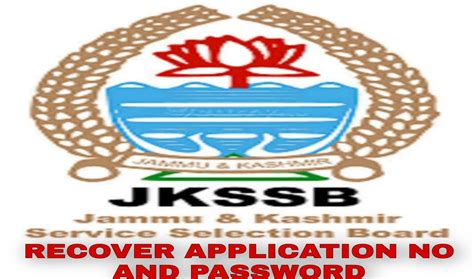 Steps For Jkssb Class Iv Application Number And Password Recovery Check