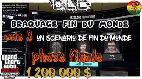 Braquage Fin Du Monde Final Un Scenario De Fin Du Monde Dlc