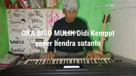 Ora Bisa Mulih Didi Kempot Cover Hendra Sutanto Youtube