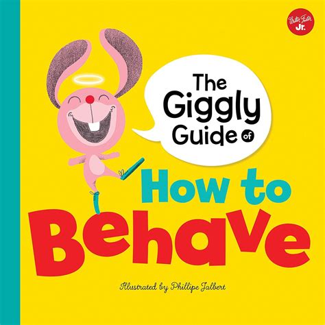 The Giggly Guide Of How To Behave ( Mind Your Manners)