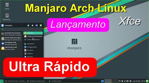 Lançamento Manjaro Bonito Rápido e Fácil de usar Distro Arch Linux