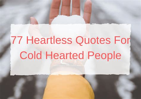 77 Heartless Quotes For Cold Hearted People