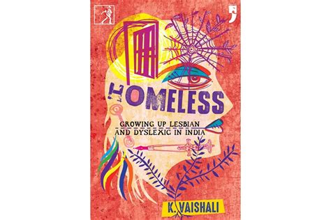 Homeless Growing Up Lesbian And Dyslexic In India