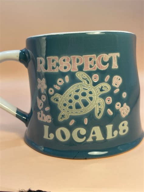 Respect The Locals Turtle Mug - CupofMood