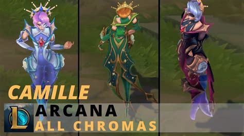 Arcana Camille All Chromas League Of Legends YouTube