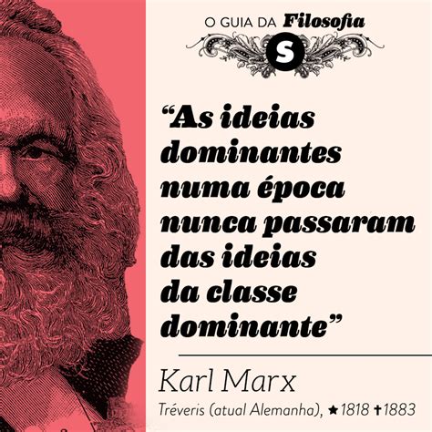 Como A Sociedade Da Época Reagiu A Essas Novas Ideias - Karl Marx: “As ideias dominantes numa época nunca passaram das ideias ...