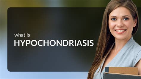 Hypochondriasis • what is HYPOCHONDRIASIS meaning - YouTube