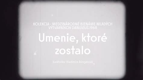 Umenie ktoré zostalo kurátorské video YouTube