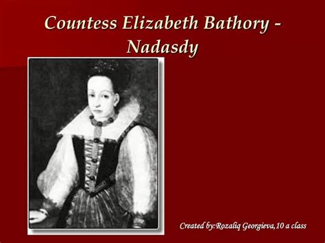 Ppt Countess Elizabeth Bathory Nadasdy Powerpoint Presentation