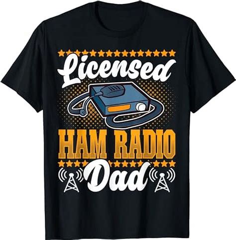 Ham Radio Dad Amateur Radio And Ham Radio Operator T Shirt Walmart