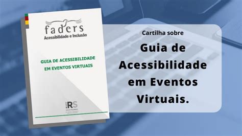 Guia De Acessibilidade Em Eventos Virtuais Faders