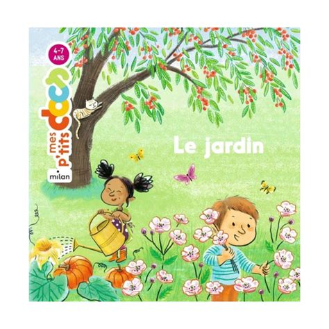Mes P Tits Docs Le Jardin