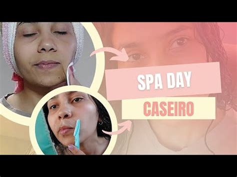 SPA DAY CASEIRO Rotina De Cuidados Pele Cabelo Unhas Etc