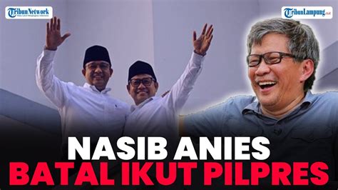 NASIB ANIES BASWEDAN BISA BATAL IKUT PILPRES CAK IMIN AKAN DIPERIKSA