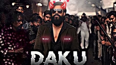 Daku Ft Rocky Daku X Rock Edit Status Rocky Edits Kgf Edits