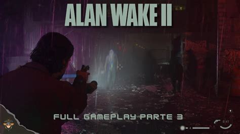 Alan Wake Full Gameplay Espa Ol Walktrough Parte Modo Dif Cil