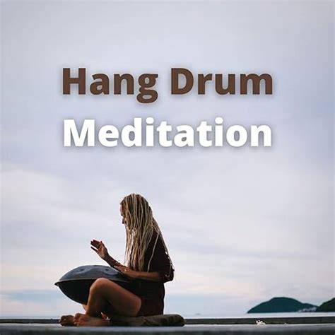 Hang Drum Meditation di Relaxing Tongue Drum & Hung Drum su Amazon Music - Amazon.it