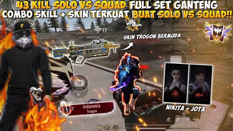 43 KILL SOLO VS SQUAD DI RANK GRANDMASTER KOMBINASI SKIN SKILL INI