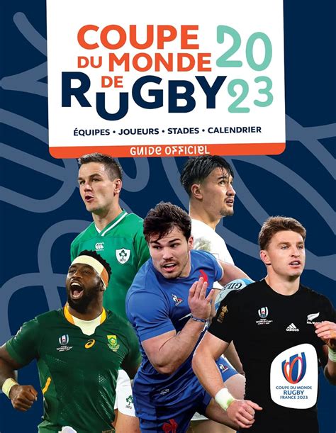 Coupe du monde de rugby 2023 - Guide officiel: Equipes - Joueurs ...