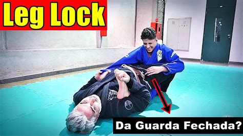 Jiu Jitsu Finalização Leg Lock da Guarda Fechada YouTube