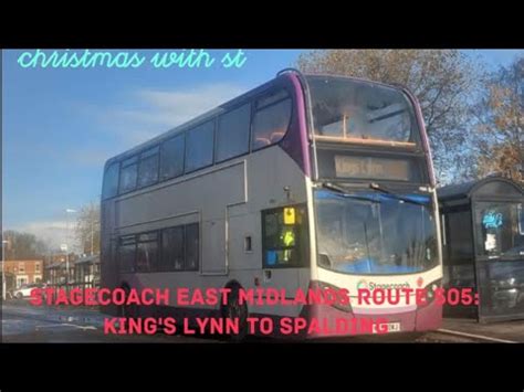 Christmas With ST Episode 10 Stagecoach East Midlands Route 505 King