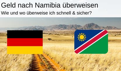 Geld Nach Namibia Berweisen So Geht S Schnell Einfach