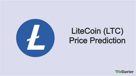 Litecoin Price Prediction For 2023 2025 2030 2040 And 2050 WeStarter