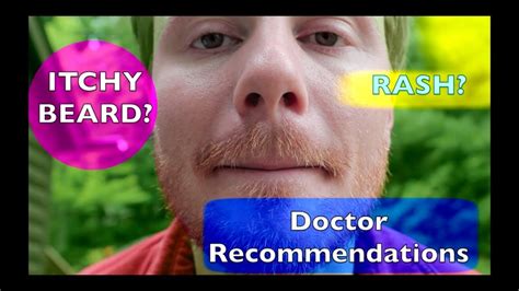 Itchy Rashy Beard Tips Doctor Recommendations Youtube