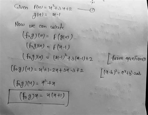 [Solved] Given the functions f(x)=x^2+3x+2 and g(x)= x-1, find the ...