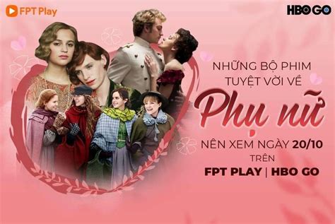 Phim Hay Ch Em Nh T Nh Ph I Xem Ngay Top Phim Hot V Ph I N N Y Fpt Bacgiang