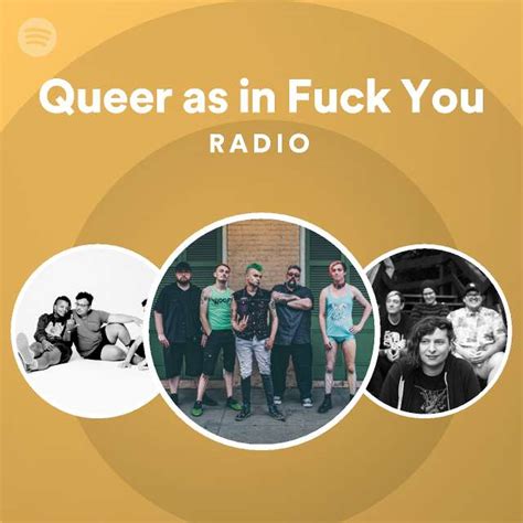 Queer As In Fuck You Radio Playlist By Spotify Spotify