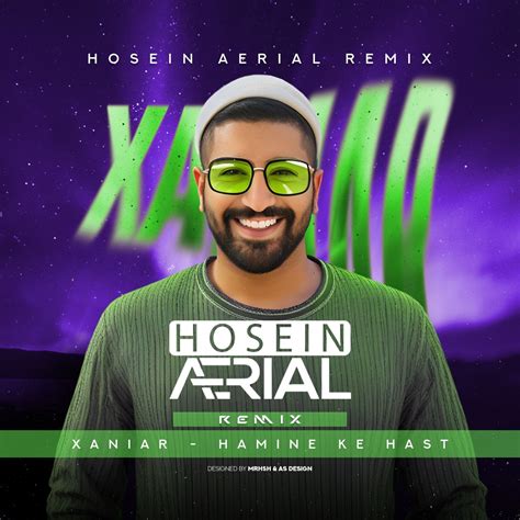 Xaniar Khosravi Hamine Ke Hast Hosein Aerial Remix دانلود آهنگ زانیار