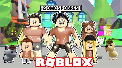 ADOPT ME PERO TODOS SE CONVIERTEN EN POBRES NOOBS En ROBLOX YouTube