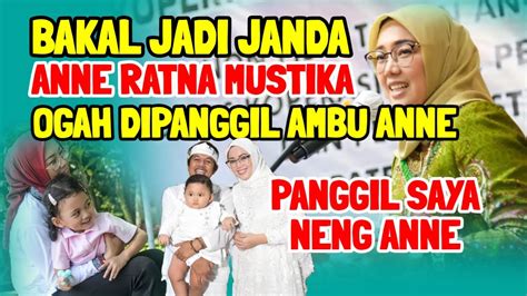 Anne Ratna Mustika Ogah Dipanggil Ambu Panggil Saya Neng Anne Ambu