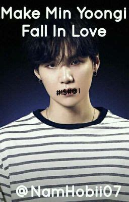 Make Min Yoongi Fall In Love ONGOING STORY Chapter 6 The List Wattpad