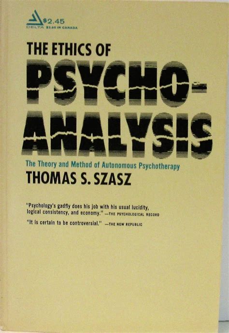 The Ethics Of Psychoanalysis The Theory And Method Of Autonomous