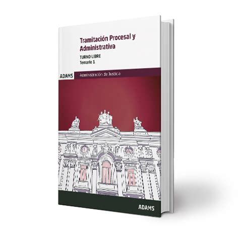 Libro De Temario Tramitaci N Procesal Y Administrativa Turno Libre