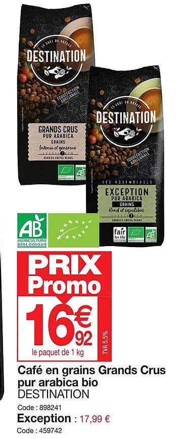 Promo Caf En Grains Grands Crus Pur Arabica Bio Destination Chez