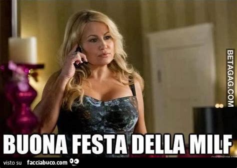 Buona Festa Della MILF Facciabuco
