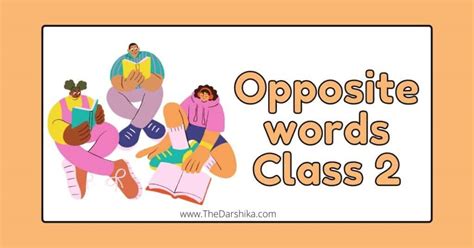 Opposite Words Class 2 2024