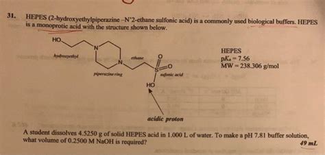 Solved 31. HEPES (2-hydroxyethylpiperazine -N°2-ethane | Chegg.com