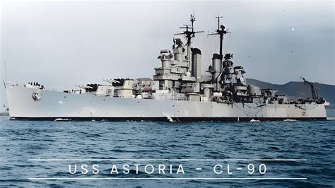 Uss Astoria Cl 90 Cruiser Youtube