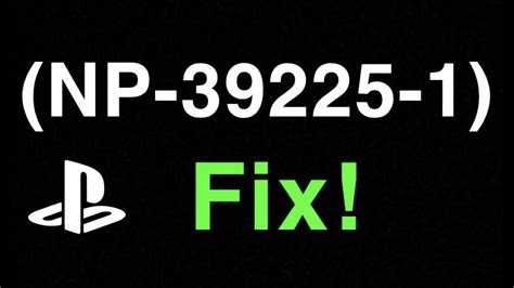 PS4 (NP-39225-1) FIXING IT WITH SUBS! - YouTube