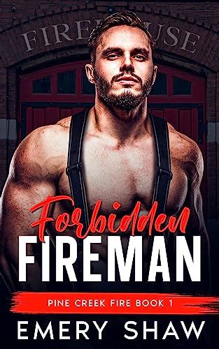 Forbidden Fireman A Mistaken Identity Hot Hook Up Secret Baby Romance Ebook Shaw Emery