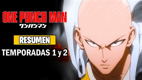 One Punch Man Resumen Temporadas 1 Y 2 YouTube