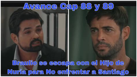 Vuelve a Mi Capitulo 88 y 89 Avance Braulio se escapa con Andrés para